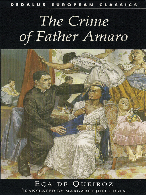 Title details for The Crime of Father Amaro by Jose Maria Eca de Queiroz - Available
